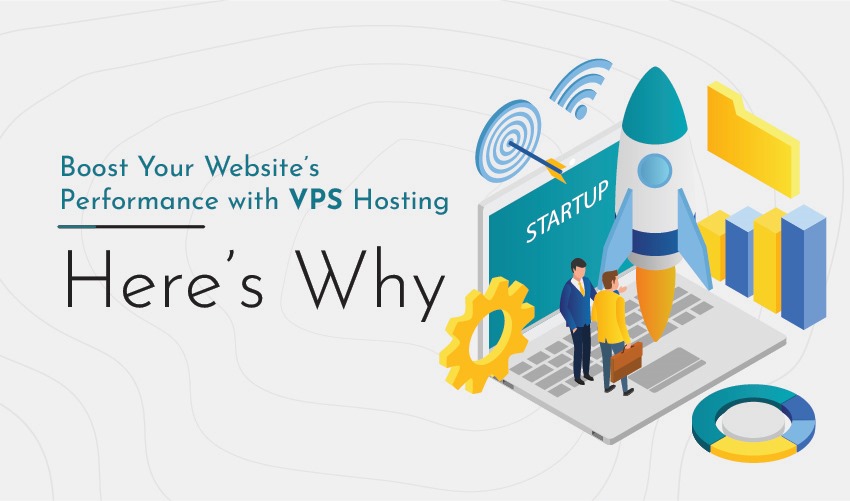 Boost Your Website’s Performance with VPS Hosting – Here’s Why"