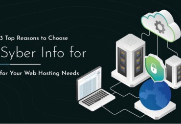 Top Reasons to Choose Syber Info for Your Web Hosting Needs